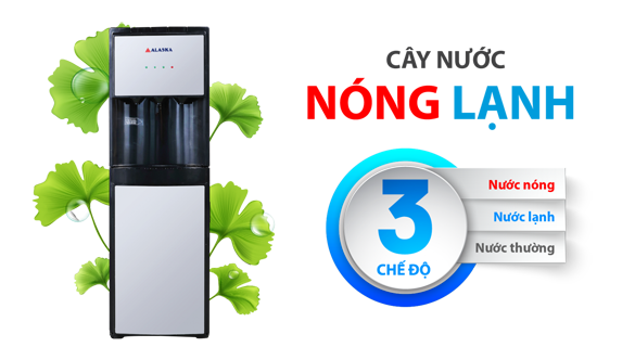 Máy nước nóng lạnh Alaska được tin dùng hàng đầu