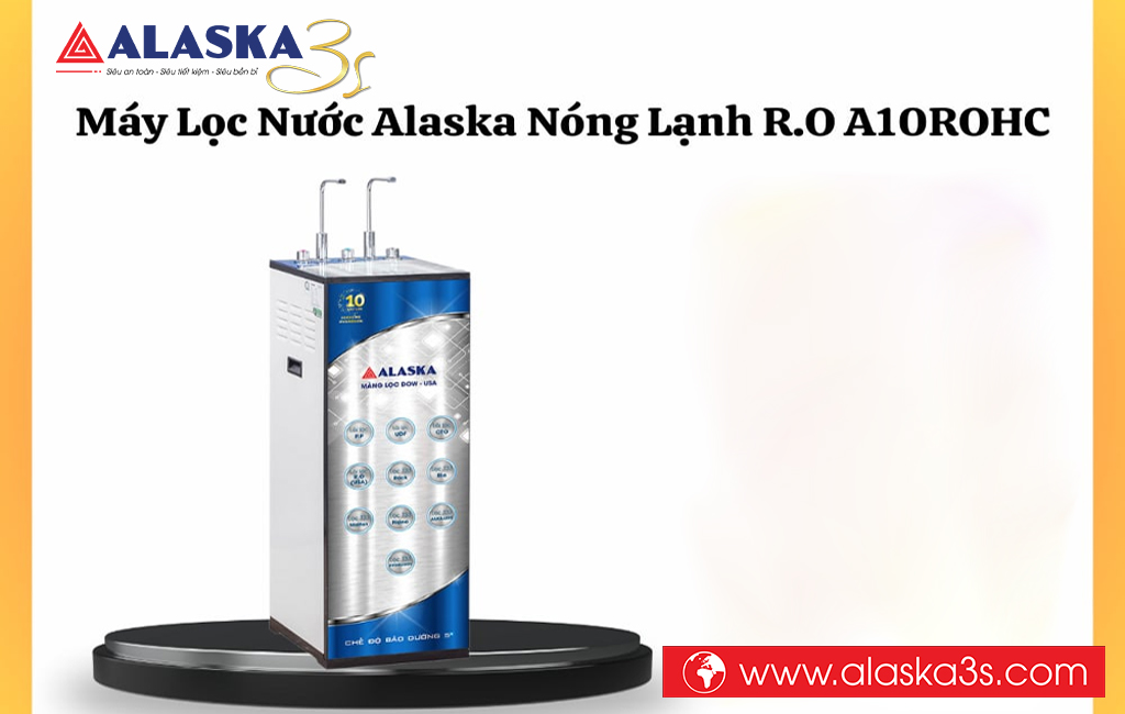 Máy lọc nước Alaska RO nóng lạnh A10ROHC 10 lõi lọc 2 vòi