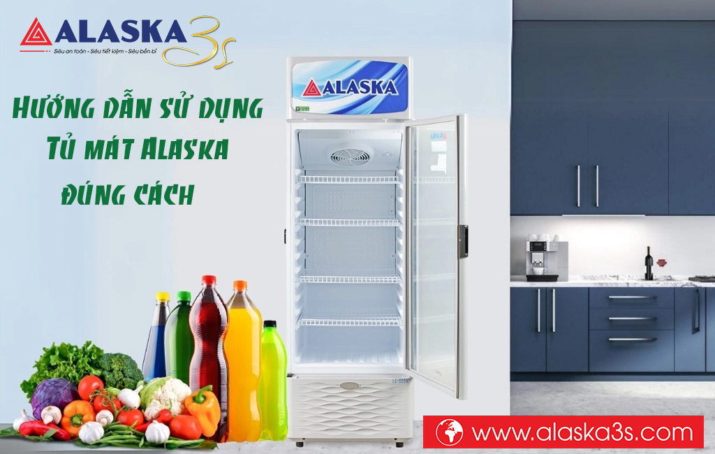 Hướng dẫn sử dụng tủ mát Alaska đúng cách