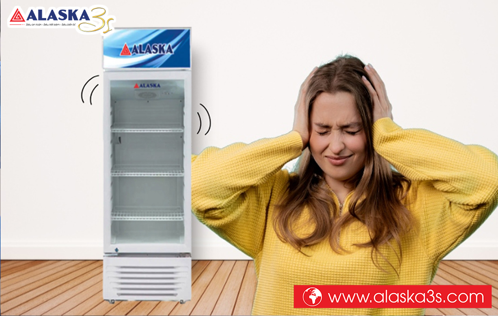 Nguyên nhân và cách xử lý tình trạng tủ mát Alaska kêu to
