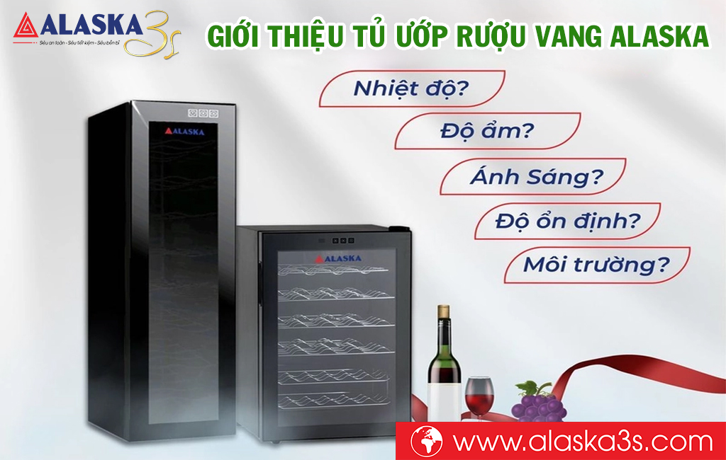 Giới thiệu Tủ ướp rượu vang Alaska